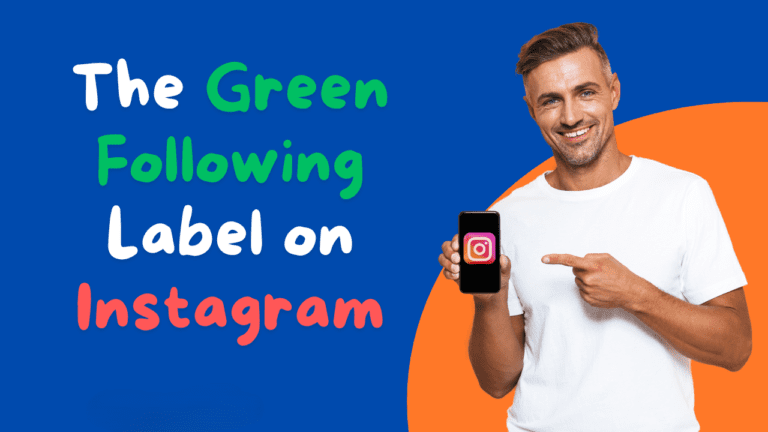 The green following label on instagam 1