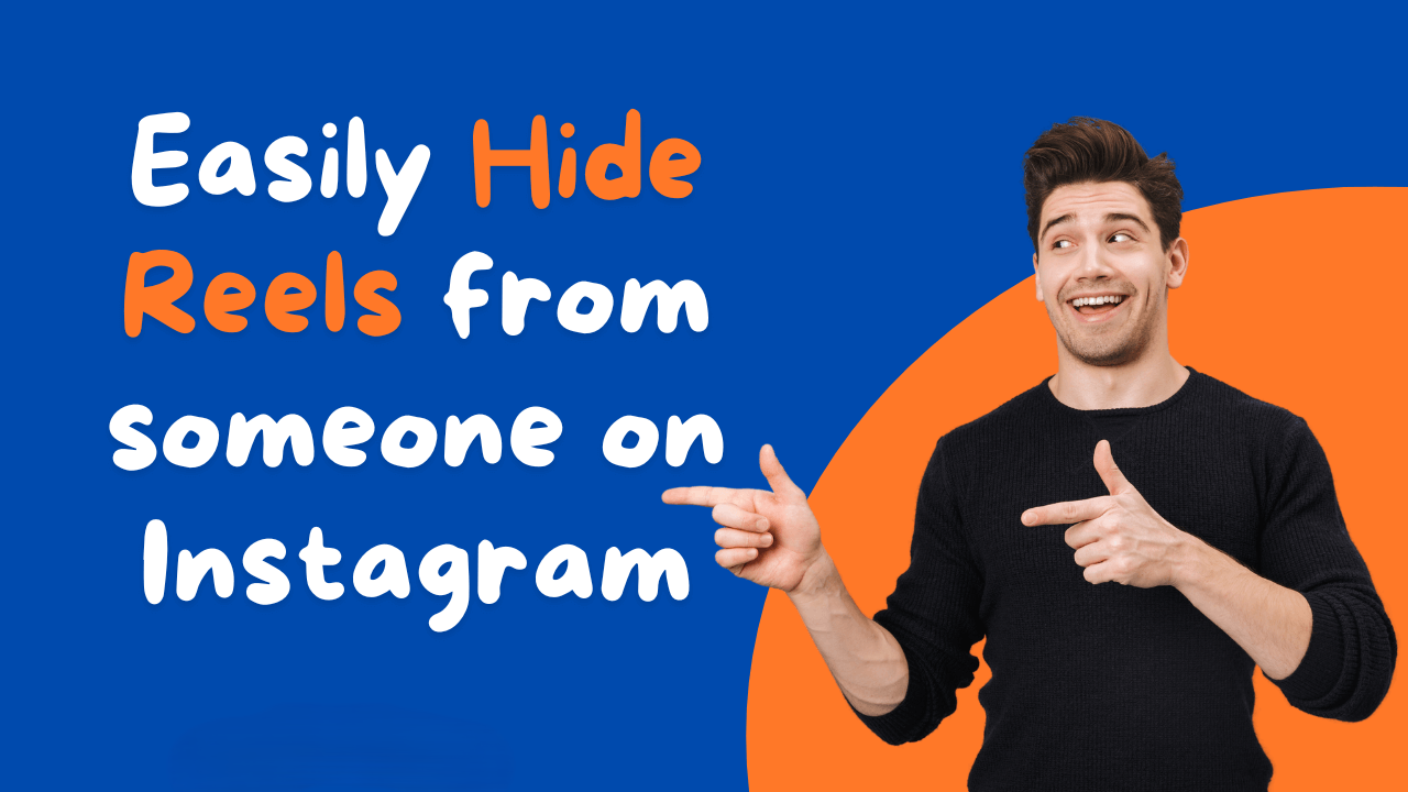how to hide reels from someone on instagram 1