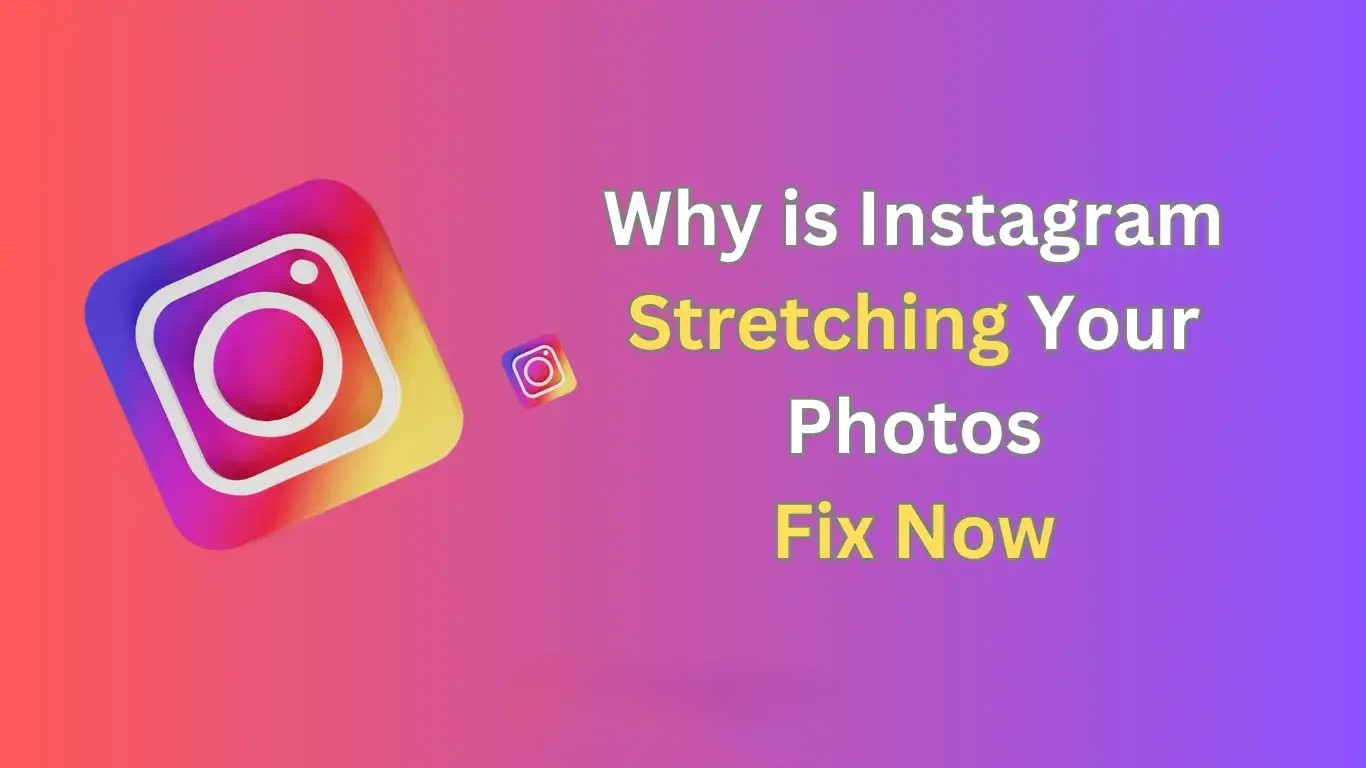 why instagram strached your photos