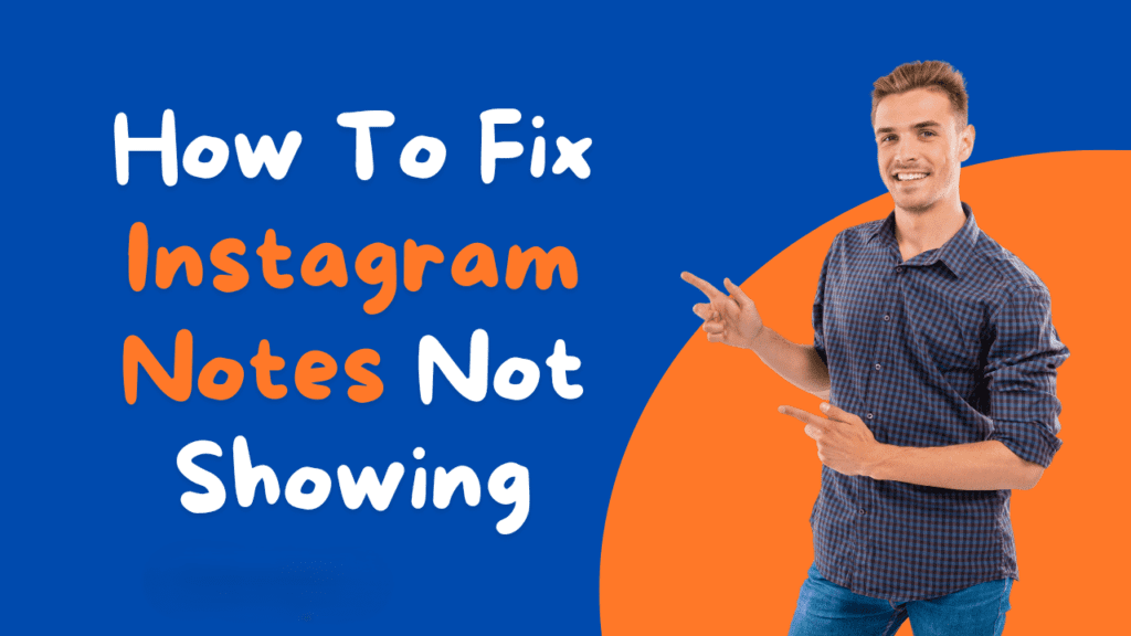 How to fix Instagram note not showing 1